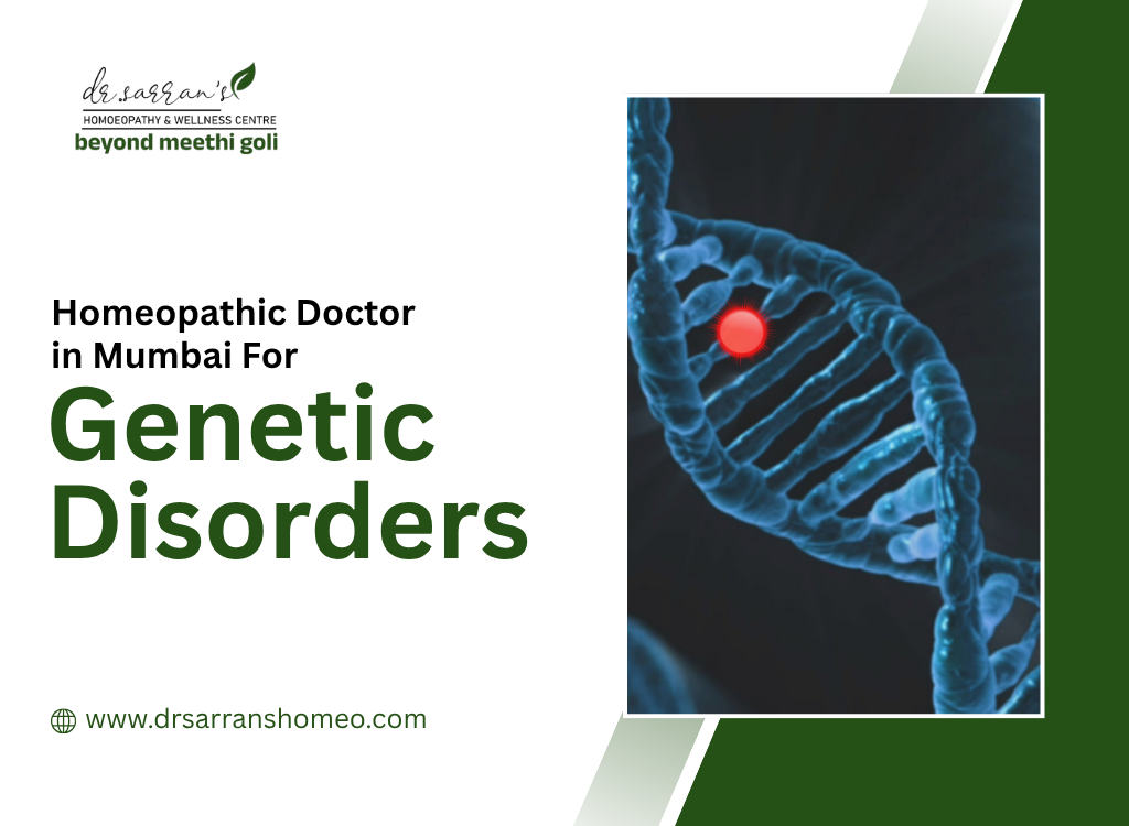 Homeopathic Doctor in Mumbai For Genetic Disorders