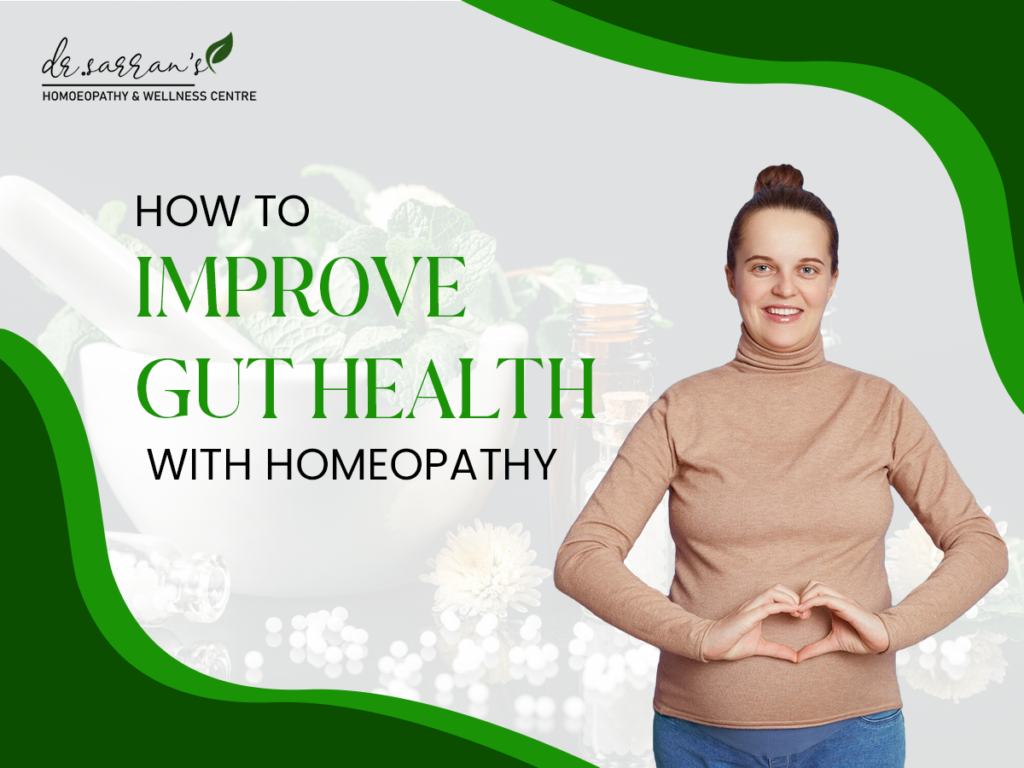How to Improve Gut Health with Homeopathy: Expert Tips from Mumbai’s Best Homeopathy Doctors 7 "Natural homeopathic remedies for improving gut health in Mumbai, treating IBS, indigestion, and bloating