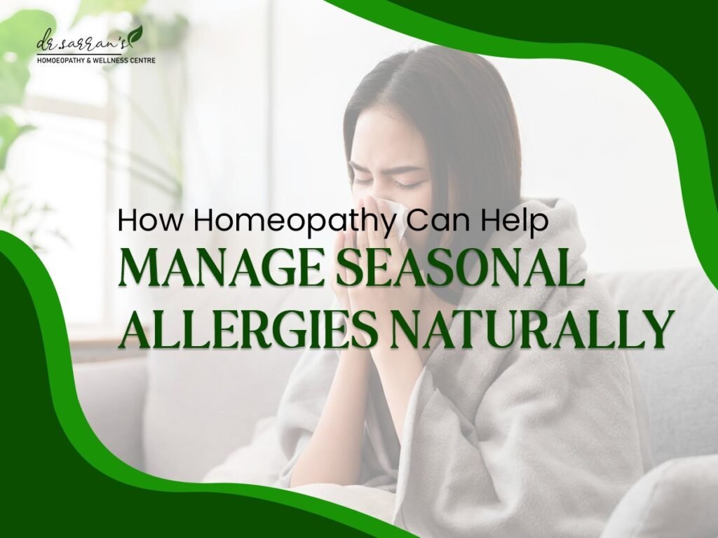 How Homeopathy Can Help Manage Seasonal Allergies Naturally 2 Homeopathy for seasonal allergies, featuring remedies with expert care at Dr. Sarran Arora's clinic in Mumbai."