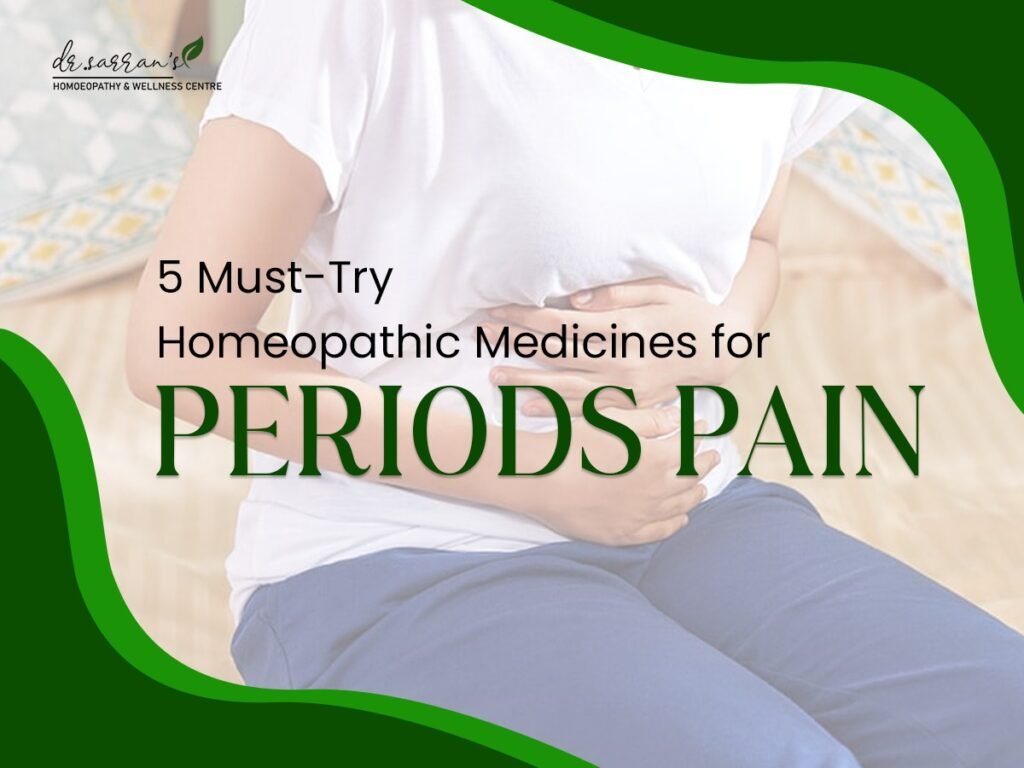 A woman holding her abdomen in discomfort, with the title "5 Must-Try Homeopathic Medicines for Periods Pain" displayed on a green and white background, promoting natural remedies for menstrual cramps.