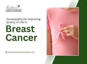 Homeopathy supportive care in Mumbai to improve quality of life during breast cancer treatment and recovery