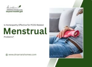 Homeopathy treatment for PCOS related menstrual problems and hormonal balance