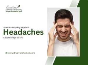 Homeopathy treatment for headaches caused by eye strain and screen fatigue